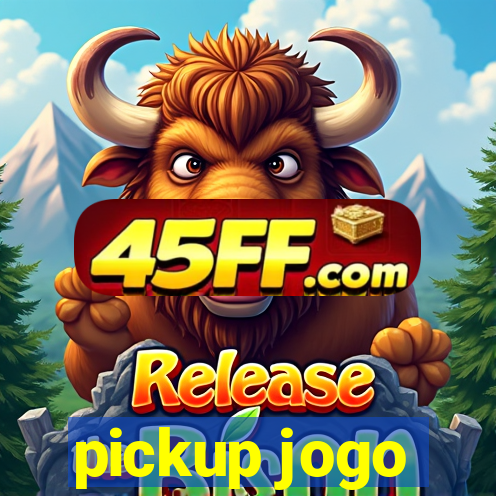 pickup jogo